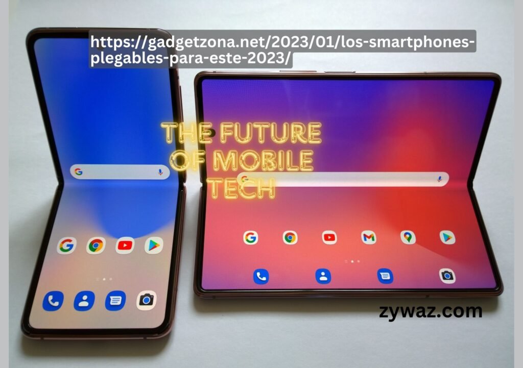 https://gadgetzona.net/2023/01/los-smartphones-plegables-para-este-2023/